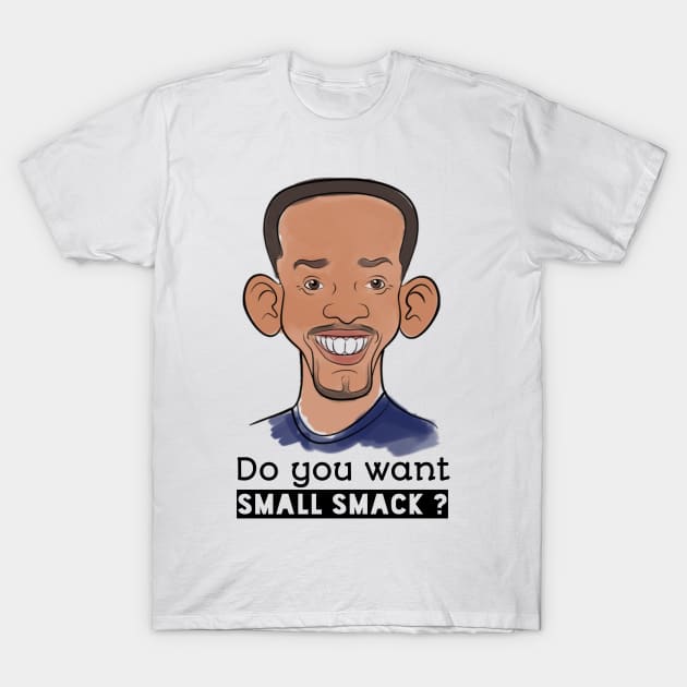 Do you want small smack? - Will Smith Chris Rock Punch Oscars T-Shirt T-Shirt by TibA